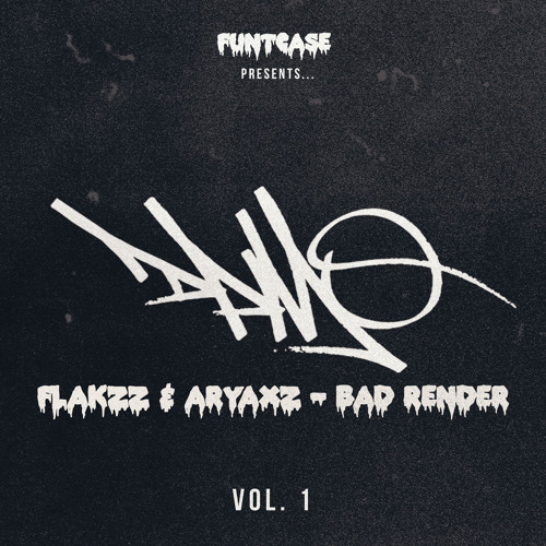 Flakzz & Aryaxz - Bad Render