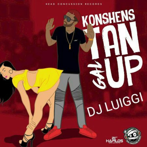 Gal Tan Up - Konshens Mix by Dj Luiggi 2016 (New Riddim Remix).mp3