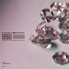 Diamonds ( Feat. WHATUPRG , Victor Cornelius, Parris Chariz )
