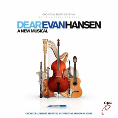 Dear Evan Hansen Orchestral Medley