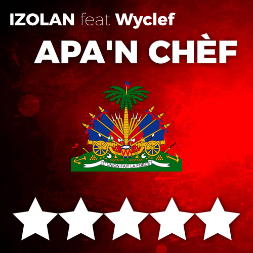 Izolan feat. Wyclef - Apa'n Chef
