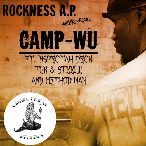 Rock (Heltah Skeltah): Camp-Wu ft. Inspectah Deck, Tek & Steele and Method Man