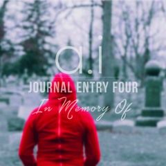 Journal Entry Four: In Memory Of