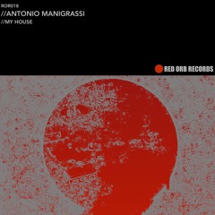 Antonio Manigrassi - My House