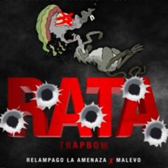 Relampago La Amenaza Feat Malevo - Rata