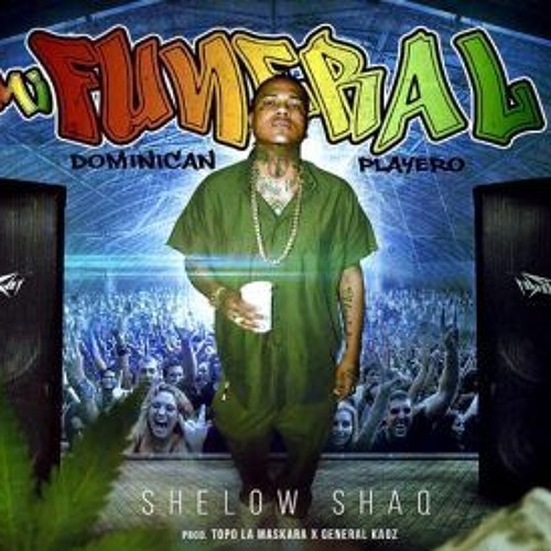 Shelow Shaq - EL FUNERAL