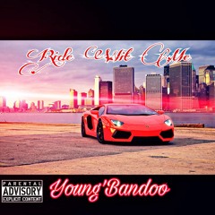Young'Bandoo _ Ride Wit Me