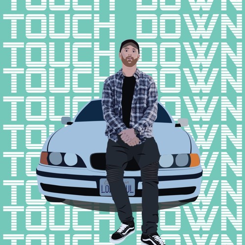 Touchdown ft. Oshea prod. Sean Ross