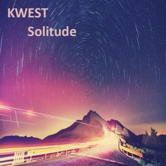 Kwest - Solitude