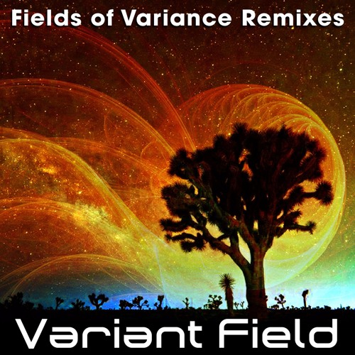 Variant Field - Fields Of Variance (Desert Dwellers Remix)