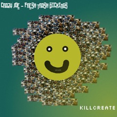 Crazy Joe - FRESH Trash Pickings
