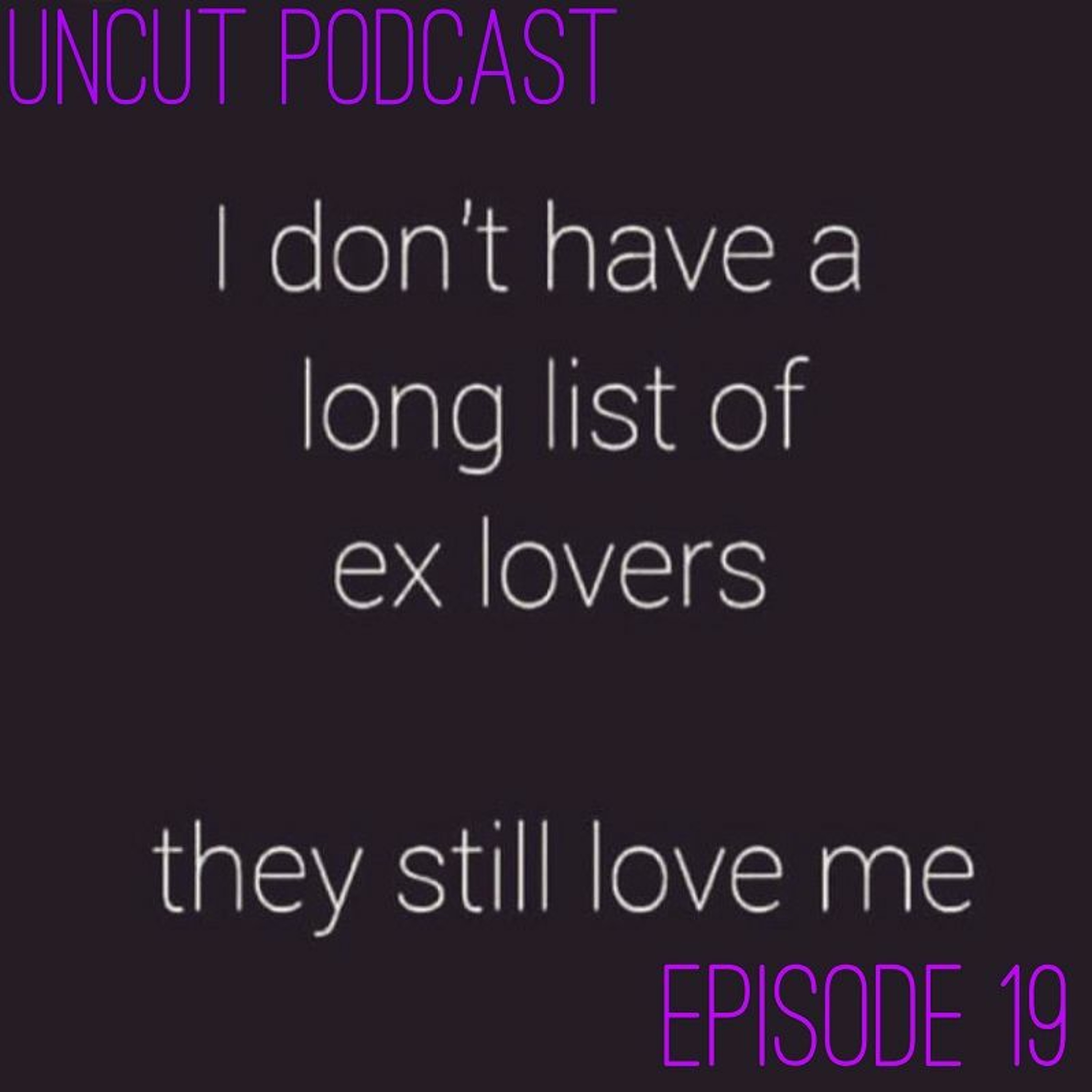 Episode 19 - #FreeTheD*ckMovement