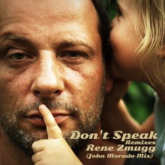 Don't Speak (John Morado Extended Mix) [Snipped]