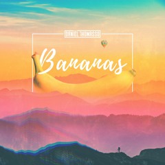 Bananas (OUT NOW)
