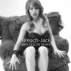 Breach - Jack (Kris Goldie Remix)