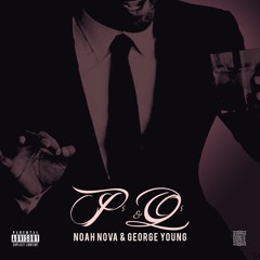 Noah Nova & George Young- Ps & Qs (Prod. by George Young)