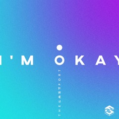I'm Okay