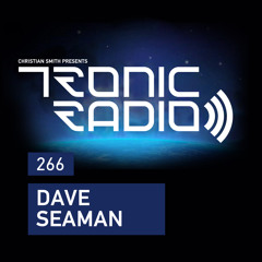 Tronic Podcast 266 with Dave Seaman