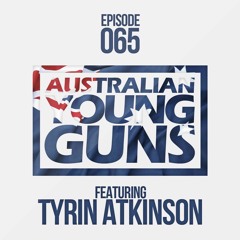 Australian Young Guns | Episode 65 | Tyrin Atkinson