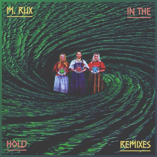 In the Hold (Remixes) | M.RUX