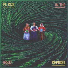 M.RUX - In The Hold (RLHBSLCN Remix)