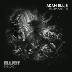 Adam Ellis - Blomkamp 5 (Ellicit Music)
