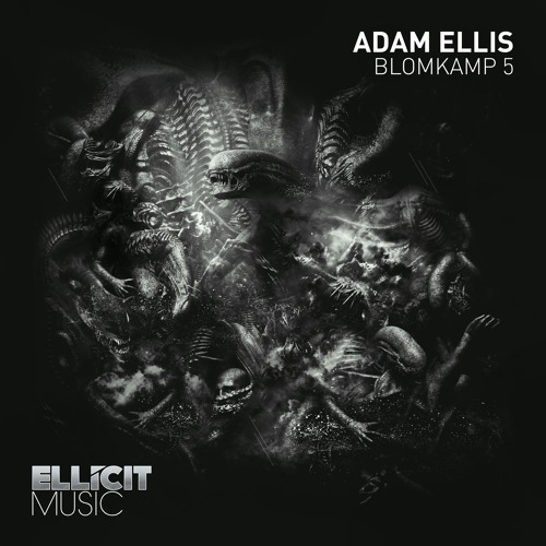 Adam Ellis - Blomkamp 5 (Ellicit Music)