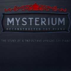 "Rusty Circuit Dream" by Michael Klubertanz (Mysterium - Deconstructed Toy Piano Audio Demo)