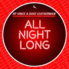 All Night Long by HP Vince & Dave Leatherman (The Nu Disco Mix) Clip