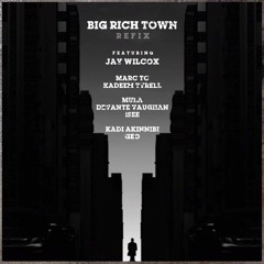 Big Rich Town REFIX