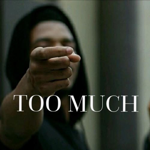 Too Much
