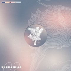 JFR / Evolve / Jus Jam / Kerstone - Khasia Hills 02