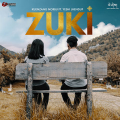 Zuki By Kuenzang Norbu & Yeshi Lhendup