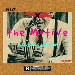 The Motive ft. Kizz Ernie & King Demi (Prod. Beezy)