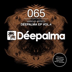 DÉEPALMA EP VOL.4 // OUT NOW