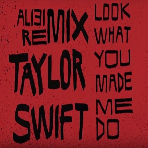 Taylor Swift - Look What You Made Me Do (ALi3I Remix) by ALi3I - Free  download on ToneDen