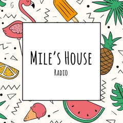Mile's House Radio