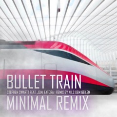 Bullet Train Minimal Remix
