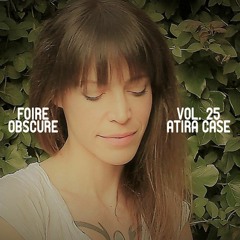 Foire Obscure 025 by Atira Case