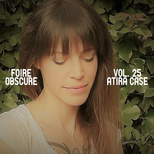 Foire Obscure 025 by Atira Case