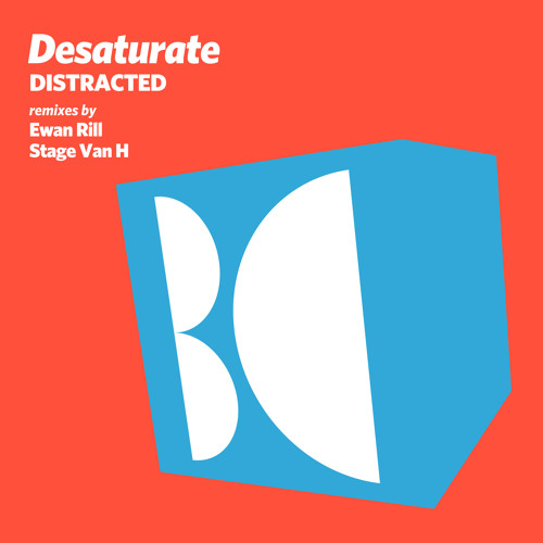 Desaturate - Distracted (Ewan Rill Remix)