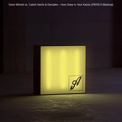 Dave Winnel vs. Calvin Harris - How Deep Is Your Kazoo (PIERCΛ Mashup) FREE DOWNLOAD[Preview]