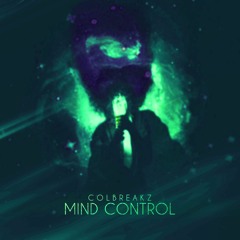 ColBreakz - Mind Control