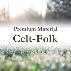 Celt Folk(Royalty Free Music)