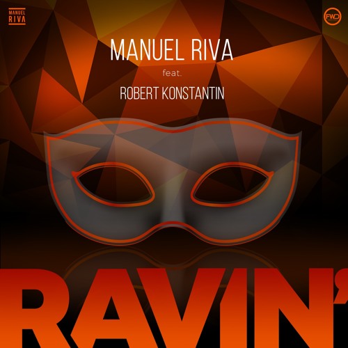 Manuel Riva Feat. Robert Konstantin - Ravin'