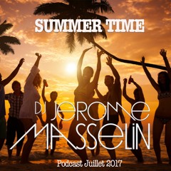 Summer Time by Jérôme Masselin Dj Podcast Juillet 2017