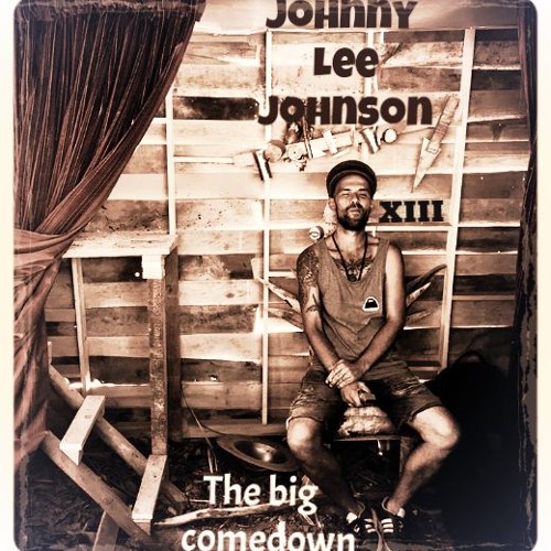Johnny Lee Johnson XIII The Big Comedown