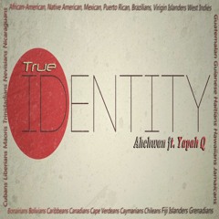 True Identity ft. Yapah Q