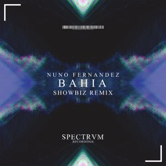 Nuno Fernandez - Bahia (Showbiz Remix)