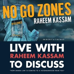 Raheem Kassam Discusses No Go Zones: How Sharia Law is Coming to a Neighborhood Near You